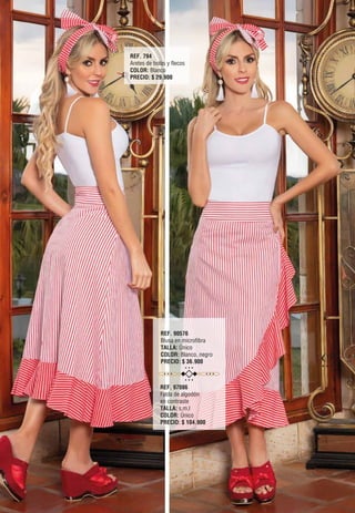 REF. 90576
Blusa en microfibra
TALLA: Único
COLOR: Blanco, negro
PRECIO: $ 36.900
REF. 97086
Falda de algodón
en contraste
TALLA: s,m,l
COLOR: Único
PRECIO: $ 104.900
REF. 794
Aretes de bolas y flecos
COLOR: Blanco
PRECIO: $ 29.900
7
 