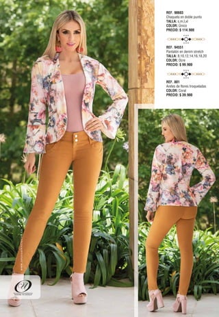 REF. 90603
Chaqueta en doble punto
TALLA: s,m,l,xl
COLOR: Único
PRECIO: $ 114.900
REF. 94551
Pantalón en denim stretch
TALLA: 8,10,12,14,16,18,20
COLOR: Ocre
PRECIO: $ 99.900
REF. 801
Aretes de flores troqueladas
COLOR: Coral
PRECIO: $ 39.900
oc.evisulcxelausunu.www
78
 