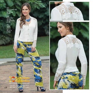 90053
Camisero en guipur y chalis
Talla: s,m,l,xl,xxl
$ 109,900
94420
Pantalón en lino
Color: Único
Talla: 6,8,10,12,14,16
$ 94,900
9196
Sandalia
Color: Azul
Tacón: 7 ½
Talla: 35 - 40
$ 104,900
10
www.katalogoscolombia.com
316 282 3104 - 304 577 9455
092-330 1253 - 092-315 5407
 