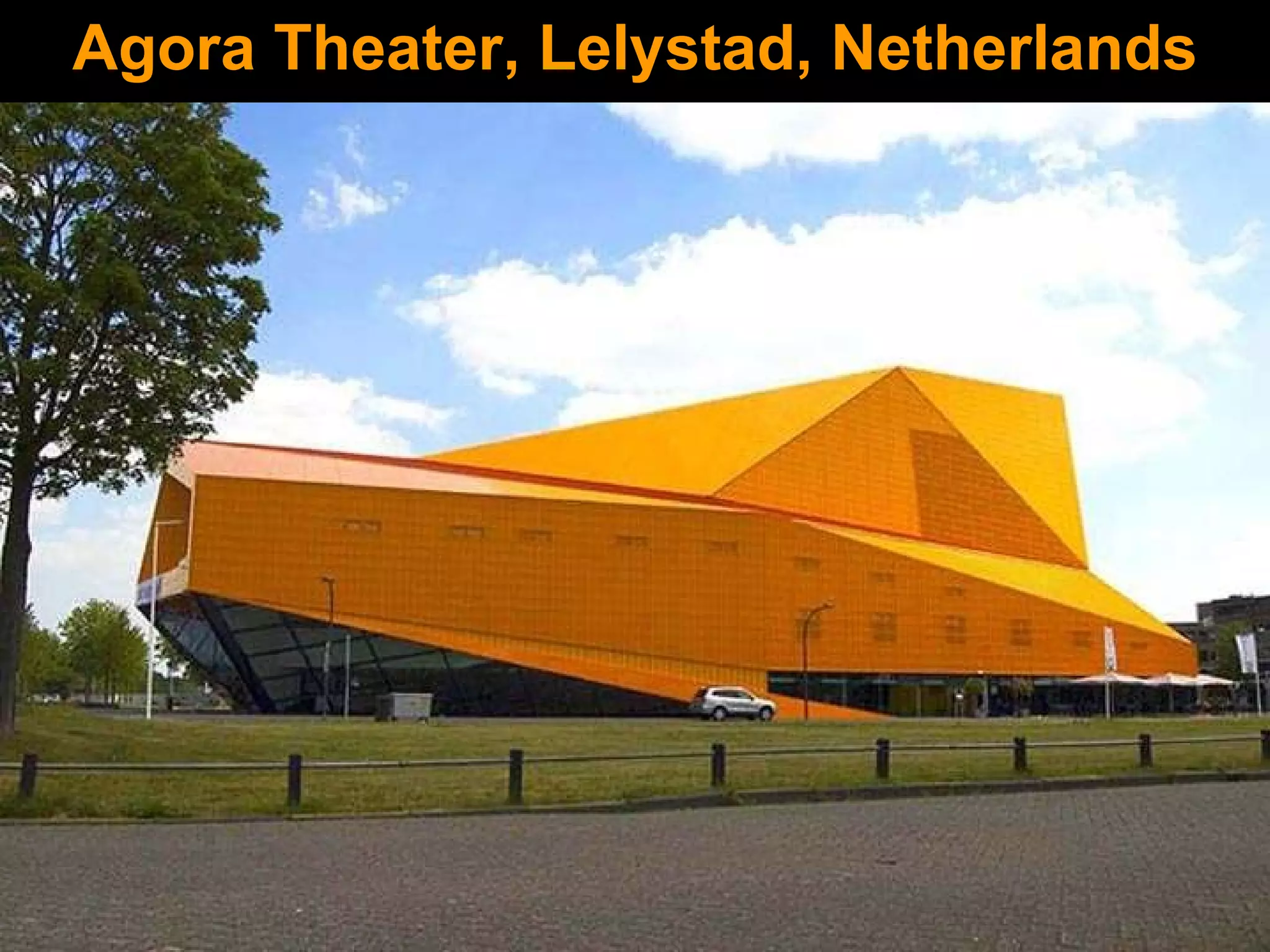 Agora Theater, Lelystad, Netherlands 