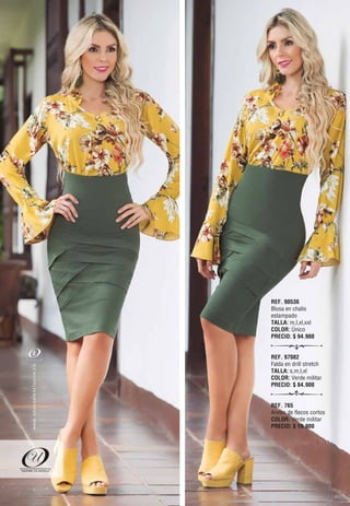 REF. 90536
Blusa en chalis
estampado
TALLA: m,l,xl,xxl
COLOR: Único
PRECIO: $ 94.900
REF. 97082
Falda en drill stretch
TALLA: s,m,l,xl
COLOR: Verde militar
PRECIO: $ 84.900
REF. 765
Aretes de flecos cortos
COLOR: Verde militar
PRECIO: $ 19.900
2
oc.evisulcxelausunu.www
 