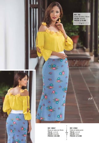REF. 90557
Blusa en seda con flores
TALLA: s,m,l,xl
COLOR: Amarillo
PRECIO: $ 94.900
REF. 97061
Falda en doble punto
TALLA: s,m,l,xl
COLOR: Único
PRECIO: $ 74.900
REF. 754
Aretes de bolas y flecos
COLOR: Amarillo
PRECIO: $ 19.900
21
 