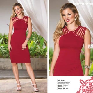 REF. 96783
Vestido en doble punto
decorado con perlas
COLOR: Vino tinto
TALLA: s,m,l,xl
PRECIO: $ 89.900
www.unusualexclusive.co
37
 