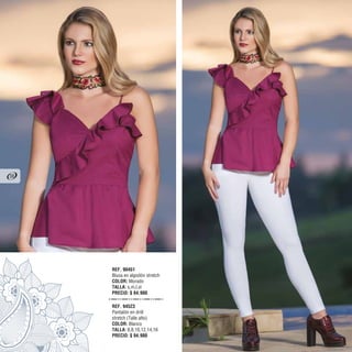 REF. 90451
Blusa en algodón stretch
COLOR: Morado
TALLA: s,m,l,xl
PRECIO: $ 84.900
REF. 94523
Pantalón en drill
stretch (Talle alto)
COLOR: Blanco
TALLA: 6,8,10,12,14,16
PRECIO: $ 94.900
38
 