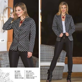 REF. 94510
Pantalón en drill
stretch (Talle alto)
COLOR: Negro
TALLA: 6,8,10,12,14,16
PRECIO: $ 94.900
REF. 90464
Chaqueta en
drill (forrada)
COLOR: Negro
TALLA: s,m,l,xl
PRECIO: $ 119.900
56
 
