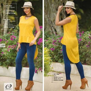 REF. 90457
Blusa en algodón
stretch
COLOR: Mostaza
TALLA: s,m,l,xl
PRECIO: $ 74.900
REF. 9208
Botín
COLOR: Caramelo
TALLA: 36,40
PRECIO: $ 94.900
REF. 93372
Jean en denim stretch
bota skinny
COLOR: Azul rey
TALLA: 6,8,10,12,14,16
PRECIO: $ 114.900
"DEFINE TU ESTILO""DEFINE TU ESTILO"
70
 