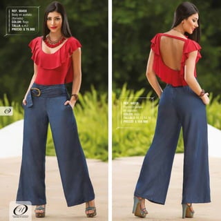 REF. 90459
Body en acetato
(forrado)
COLOR: Rojo
TALLA: s,m,l
PRECIO: $ 79.900
REF. 94513
Pantalón palazo
en algodón
COLOR: Azul
TALLA: 8,10,12,14,16
PRECIO: $ 124.900
"DEFINE TU ESTILO"
78
 