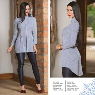 REF. 94512
Pantalón en drill
stretch y sintético
COLOR: Azul oscuro
TALLA: 6,8,10,12,14,16
PRECIO: $ 109.900
REF. 90462
Camisón en chalis
stretch decorado
COLOR: Único
TALLA: s,m,l,xl
PRECIO: $ 109.900
9
 