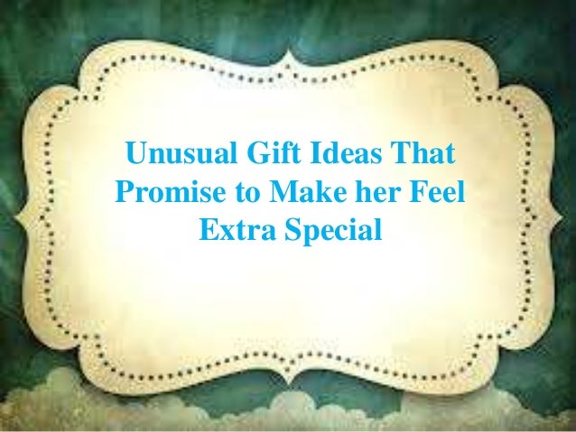 unusual gift ideas