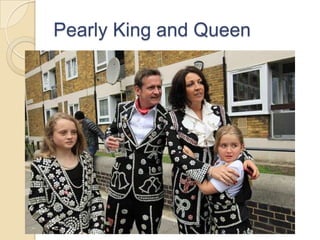 Pearly King and Queen

 