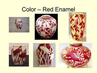 Color – Red Enamel
 