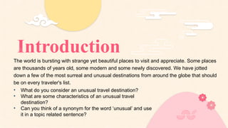 ESL lesson - unsual places to visit around the world | PPTX