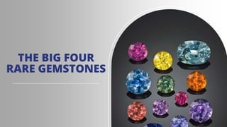 Unveiling Earth's Hidden Treasures Rare Gemstones and Their Stories | PPTX