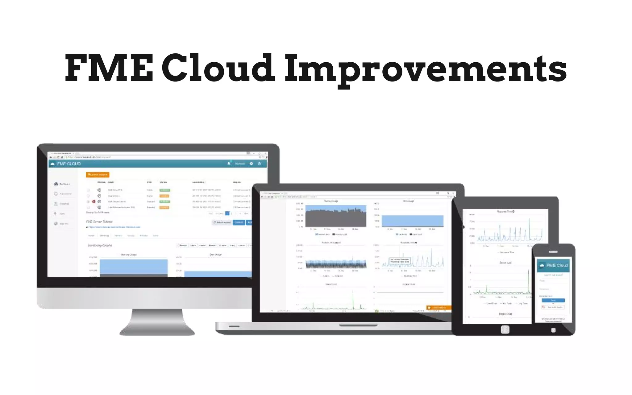 FME Cloud Improvements
 