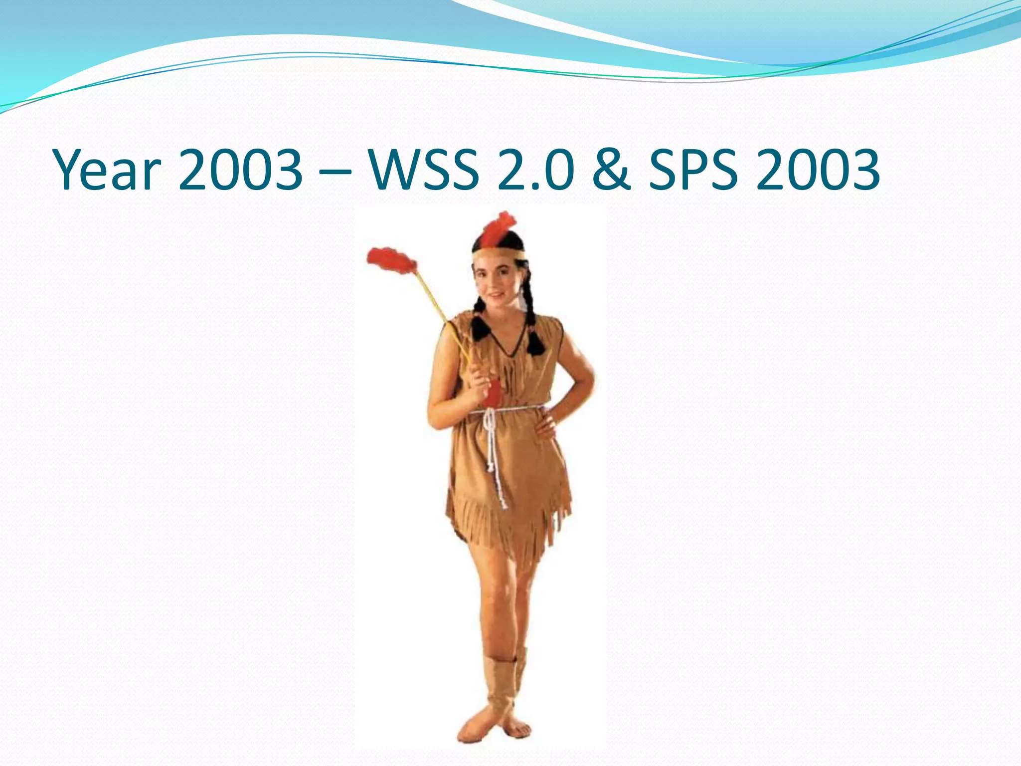 Rapidly Respond to Business NeedsYear 2002 - STS