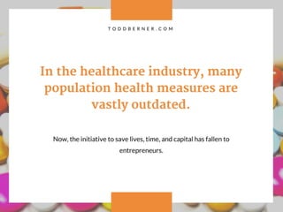 Unventured Territory—Venture Capitalists Tackle Healthcare Issues