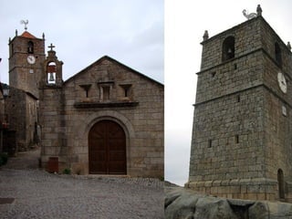 Entre les maisons
domine la Tour de
Lucano (XIVe siècle),
couronnée par un coq
en argent, trophée
attribué à Monsanto
dans un concours
national célébré en
1938, dans lequel
Monsanto fut
distingué comme
le "village le plus
portugais du
Portugal"
 