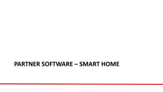 PARTNER SOFTWARE – SMART HOME
 