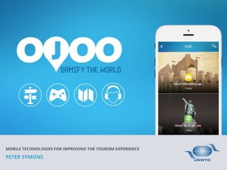 OJOO - Presentation UNWTO - HAIFA - Mobile technologies for improving the tourism industry