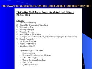 http://www.lbr.auckland.ac.nz/docs_public/digital_projects/Policy.pdf 