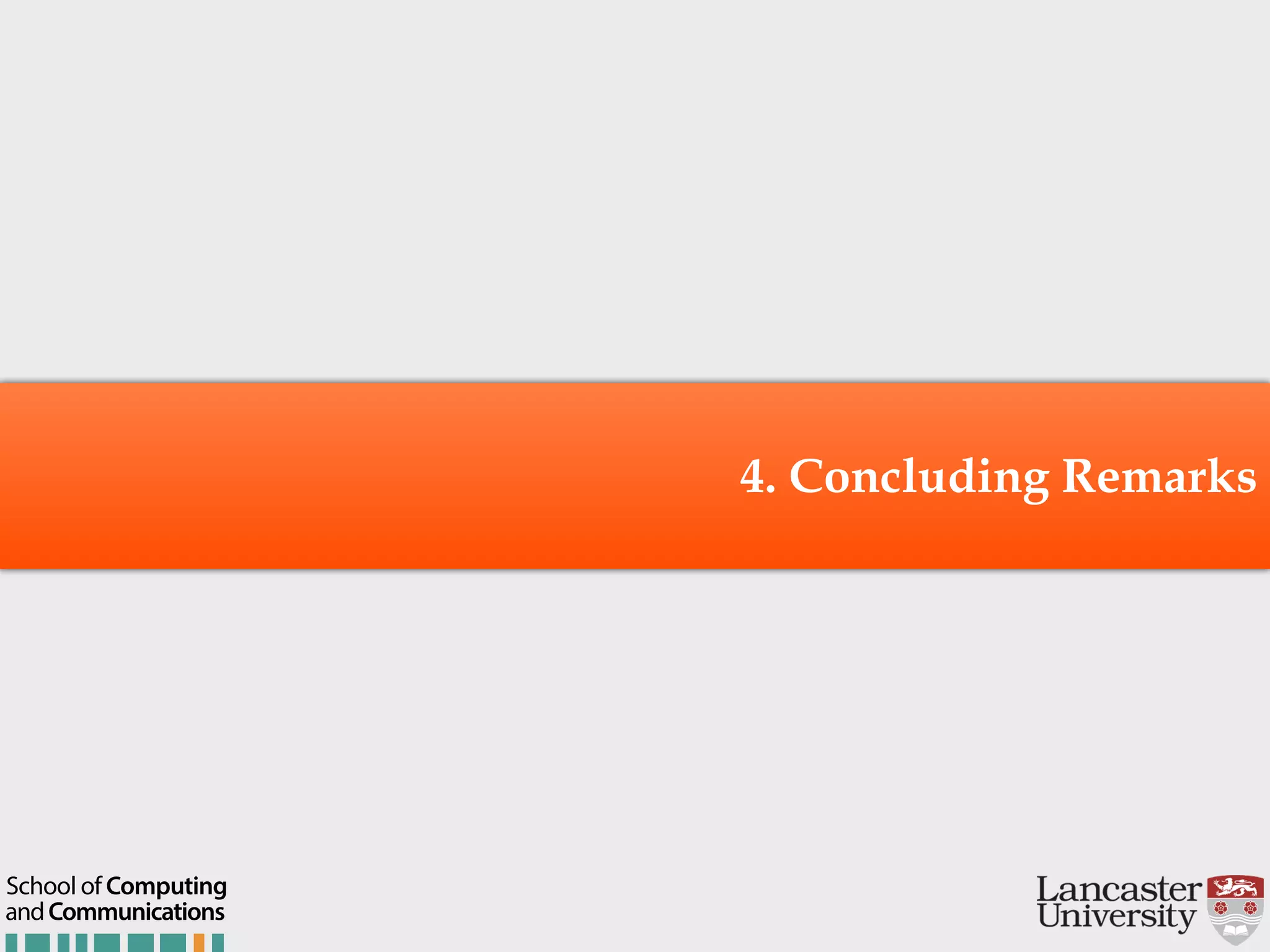 4. Concluding Remarks andCommunications School of Computing 