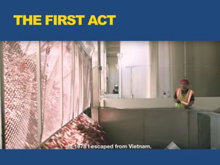 THE FIRST ACT
 