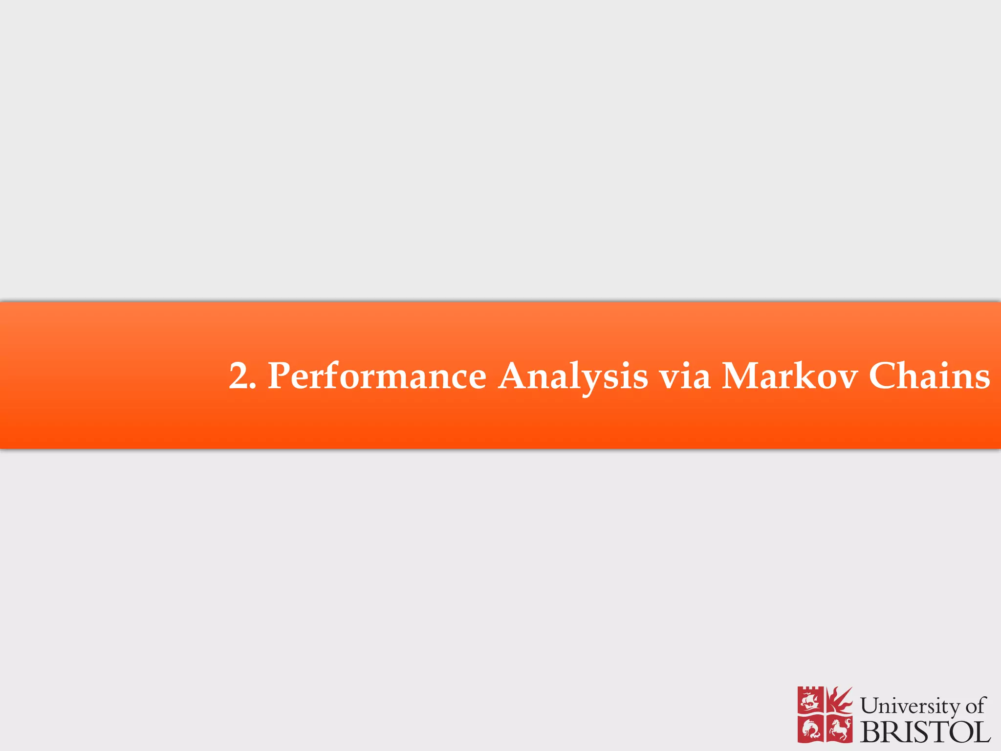 2. Performance Analysis via Markov Chains 