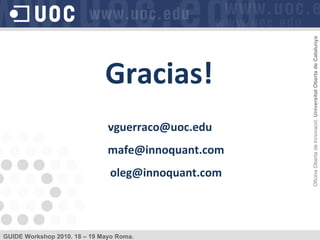 Gracias! [email_address] [email_address] [email_address] 