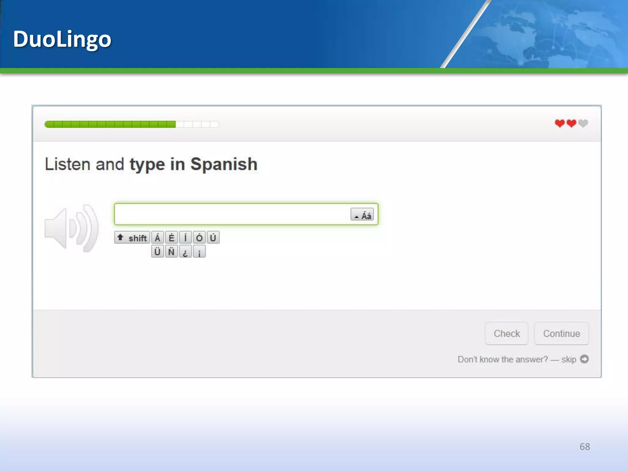 DuoLingo




           68
 