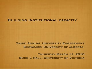 Building institutional capacity  ,[object Object],[object Object],[object Object]