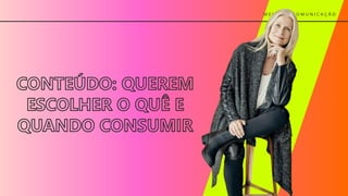 M E I O S D E C O M U N I C A Ç Ã O
 