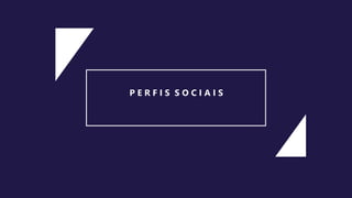 P E R F I S S O C I A I S
 