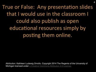 Attribution: Kathleen Ludewig Omollo. Copyright 2014 The Regents of the University of
Michigan licensed under a Creative Commons Attribution 4.0 License.
 