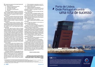 22 CARGO julho/agosto2010 julho/agosto2010 23CARGO
*Presidente do Centro de Estudos de Gestão (CEGE) do
Instituto Superior de Economia e Gestão da Universidade
Técnica de Lisboa (ISEG/UTL) e diretor científico do curso de
Pós-Graduação em Gestão do Transporte Marítimo e Gestão
Portuária
Constituem grupos genéricos de actividades logísticas (Bo-
wersox, 1978) os seguintes:
1)	 Gestão das infra-estruturas da empresa
2)	 Constituição e gestão de stocks
3)	 Comunicação e informação
4)	 Movimentação de materiais/produtos
5)	 Transporte
Embora não corresponda inteiramente ao entendimento
sobre as actividades logísticas, alargado às infra-estruturas
viárias e marítimas e outras, caso das plataformas logísticas,
é interessante verificar a evolução do conceito no qual se in-
tegra o transporte.
Evidencia-se o transporte marítimo pelo facto de Portugal
ser um país periférico face ao mercado europeu, para onde
destina parte relevante do seu comércio, situação que confere
destaque à utilização do transporte marítimo de curta distância
(TMCD) e aos portos nacionais, no quadro da arquitectura
logística nacional.
A relação do transporte marítimo, em particular o TMCD,
com o transporte rodoviário é questão de grande actualidade.
Diferentes analistas e profissionais vêm acentuando vantagem
para a utilização do TMCD, por razões económicas e ambien-
tais. Contudo, ao invés, o modo rodoviário ganha crescente
preponderância.
Dias (2000)2
depois de colocar em relevo os principais
factores que determinam a eficiência e eficácia das cadeias
logísticas de abastecimento e fornecimento, nomeadamente o
aumento da velocidade, o baixo custo e a sua maior fiabilidade,
e de referir o papel das plataformas logísticas destacando a
sua orientação para as linhas de montagem e para o 'postpo-
nement' (preparação do produto conforme interesse do cliente
personalizado) refere razões que justificam o aumento de ac-
tividade do modo rodoviário face ao modo marírtimo. Enuncia
que o TMCD apresenta de facto, no caso do transporte de
mercadorias para o centro europeu, um custo menor quando
confrontado com o modo rodoviário. Contudo, destaca, ava-
liando outros factores como o custo da flexibilidade da cadeia
global e da sua não ruptura, que, neste caso, o modo rodoviário
apresenta vantagens.
Ou seja, dissocia o custo mínimo do transporte 'versus' o
custo mínimo da flexibilidade da cadeia global e da sua não
ruptura e coloca em confronto os modos rodoviário e marítimo.
Neste caso, o transporte rodoviário ganha vantagem não devido
ao menor custo do transporte que não tem mas pelo facto de
apresentar maior flexibilidade e por potenciar a hipótese duma
presumível ruptura da cadeia logística, mais fácil de resolver
ao utilizar-se o transporte rodoviário.
É abordagem interessante, tanto mais, quando trás à liça
a associação do camião com a responsabilidade do indus-
trial face a exigências do 'just-in-time' (JIT) e a associação do
TMCD com a responsabilidade do cliente, baseando-se nas
dificuldades, caso surjam, serem certamente mais fáceis de
solucionar utilizando-se o modo rodoviário. Assim, o recurso
aos modos ferroviário e marítimo é dificultado, pelo seguinte
(Dias, id.):
1)	 Falta de flexibilidade na adequação ao rigor do JIT;
2)	 Maior dificuldade na minimização dos prejuízos do
retorno da grande massa em vazio;
3)	 Quebras de fiabilidade nas transferências;
4)	 Diferenças de bitola, no caso ferroviário, altura das
composições e limitações de capacidade de tracção e com-
primento dos comboios;
5)	 Obtenção de massa crítica das cargas (canais logís-
ticos com vários clientes).
Esta forma de avaliar as dificuldades colocadas à utiliza-
ção do modo marítimo, mais propriamente rodo-marítimo, tem
a sua pertinência de análise. Contudo, a perspectiva deverá
alargar-se, partindo do pressuposto que o modo marítimo tem
vantagens a aproveitar e sê-lo-ão quando se trata de desloca-
ções, nomeadamente, quando:
a)	 Se trata de cargas acima dos 1500kms;
b)	 Estão em questão grandes quantidades por unidade
de transporte;
c)	 As cargas não se destinam a um único cliente, em
especial se adoptar técnicas de JIT;
d)	 As cargas são semi-reboques, i.e.
Entretanto, não se referem as vantagens relacionadas com
outros factores, tais como os associados ao ambiente e às
restrições de tráfego nas estradas europeias.
O processo logístico é complexo por envolver diferentes
entidades e agentes e exigir rigor na articulação dos processos
que constituem o sistema visando assegurar a qualidade na
prestação do serviço ao cliente. Tudo tem de bater certo o que
implica agentes altamente especializados e um adequado siste-
ma de informação. Neste sentido, há diferentes níveis de decisão
logística a considerar (McKinnon, 1999)
3
, quanto à/ao:
1)	 Concentração das estruturas logísticas (decisões
estratégicas de localização);
2)	 Determinação do padrão das ligações comerciais
(ligação às fontes de materiais e distribuição);
3)	 Planeamento das escalas de fluxos de produtos;
4)	 Organização da gestão dos recursos de transporte.
Contudo, na base deverá existir uma arquitectura infra-
estrutural adequada, na qual o porto é parte relevante no caso
do sistema logístico português. Uma dessas infra-estruturas
diz respeito à plataforma logística com diversa tipologia, envol-
vendo um só modo de transporte, destacando-se os terminais
rodoviários (TR), centros de distribuição urbana (CDU), parques
de distribuição (PD) e centros de transporte (CT) ou múltiplos
modos de transporte, como sejam, zonas de actividades lo-
gísticas (ZAL), centros de transporte de mercadorias (CTM) e
centros de carga aérea (CCA).
(Conclui no próximo número)
1. Arch Shaw (1916), L. D. H. Weld (1916), Fred Clark (1922) e Ralph Borsodi (1927), citados por Crespo de Carvalho (1999), Logística, 2.ª ed., edições Sílabo. Peter
Drucker (1962) alerta para o tema «ao referir a logística como a face obscura da economia, verdadeiro território por explorar».
2. Dias, Q. (2000). Articulação modal e logística. 4.ª Conferência Internacional sobre Transportes, realizada nos dias 3 e 4 de Julho de 2000, Lisboa.
3. Referido por, Borralho, E. (2000). Os transportes rumo aos caminhos da logística. A zona de actividades logísticas de Sines. 4.ª Conferência Internacional sobre trans-
portes, realizada em Lisboa, nos dias 3 e 4 de Julho de 2000.
u
 