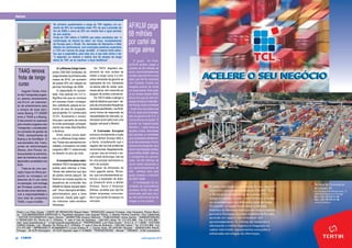 34 CARGO julho/agosto2010 julho/agosto2010 35CARGO
TAAG renova
frota de longo
curso
Diretor Luís Filipe Duarte * CHEFE DE REDACÇÃO Raquel Sales * REDACÇÃO Joaquim Fonseca, João Cerqueira, Romeu Barro-
ca * COLABORADORES ESPECIAIS A. Figueiredo Sequeira José Augusto Felício, J. Martins Pereira Coutinho, Vítor Caldeirinha
* EDITOR FOTOGRÁFICO Vasco Pereira * MARKETING Susana Rebocho * PUBLICIDADE Liliana Santos * ADMINISTRAÇÃO
E REDACÇÃO Ed. Rocha do C. d'Óbidos, 1º, sala A Cais de Alcântara - 1350-352 Lisboa Tel. 213 973 968 - Fax 213 973 984 *
web: www.cargoedicoes.pt * e.mail:cargo@cargoedicoes.pt * PROPRIEDADE Luís Filipe Duarte * D.G.C.S. nº 118538 * EDITORA
CARGO Edições, Lda * Morada: Ed. Rocha do C. d'Óbidos, 1º, sala A Cais de Alcântara - 1350-352 Lisboa * Tel. 213 973 968 - Fax
213 973 984 * IMPRESSÃO E ACABAMENTO Loures Gráfica R. J. Camilo Alves, 6A 2670-661 Bucelas * ASSINATURA ANUAL
Portugal - 30 EUR Estrangeiro - 45 EUR Depósito legal nº 6196692 * PERIODICIDADE - Mensal * TIRAGEM - 8.000 exemplares
AF/KLM paga
68 milhões
por cartel de
carga aérea
Aéreo
No primeiro quadrimestre a carga da TAP registou um au-
mento de 30% em toneladas (mais 10% do que a previsão de
fim de 2009) e cerca de 20% em receita face a igual período
do ano anterior.
Fonte da TAP referiu à CARGO que estes resultados são "a
confirmação da retoma do setor, em força, nomeadamente
da Europa para o Brasil. Os mercados da Alemanha e Itália
lideram em performance, com evoluções positivas superiores
a 110% em volume de carga vendida". A mesma fonte adian-
tou que a expectativa, para este ano, é que este venha a ser
"o segundo, ou mesmo o melhor ano de sempre da carga
aérea da TAP, se se mantiver a atual tendência".
A Lufthansa Cargo trans-
portou 830.000 toneladas de
carga durante os primeiros seis
meses de 2010, um aumento
de quase 20% em relação ao
período homólogo de 2009.
A capacidade foi aumen-
tada, mas apenas em 2,3 %.
Significa isto que os números
em excesso foram consegui-
dos, sobretudo, graças ao au-
mento da taxa de ocupação,
que progrediu 13,1 pontos para
72,3%. Acrescenta a compa-
nhia que o aumento do volume
foi muito acentuado, principal-
mente nas rotas Ásia-Pacífico
e América.
Entre outros novos desti-
nos, a Lufthansa Cargo adicio-
nou Tianjin aos aeroportos es-
calados, e recuperou um avião
cargueiro MD-11 estacionado
no deserto no pico da crise.
Acompanhiaaéreacabo-
verdianaTACVvaiadquirirdois
aviões para reforçar a frota.
"Ainda não sabemos que tipo
de aviões iremos adquirir. Só
faremos as nossas opções na
sequência da conclusão dos
trabalhos dessa equipa espe-
cial", frisou Georgina de Melo,
administradora para a área
comercial, citada pela agên-
cia noticiosa cabo-verdiana
Inforpress.
Augusto Tomás, minis-
tro dos Transportes angola-
no, assinou recentemente
nos E.U.A. um memoran-
do de entendimento para
a compra de duas aero-
naves Boeing 777-300ER
entre a TAAG e a Boeing.
O documento foi assinado
pelo ministro angolano dos
Transportes, o coordenador
da comissão de gestão da
TAAG, representantes da
Boeing e do EximBank. O
sub-secretário dos Trans-
portes da Administração
Obama, John Porcari, es-
teve presente na cerimónia,
além de membros do corpo
diplomático acreditado nos
EUA.
Trata-se de uma ope-
ração ímpar em África por-
quanto se conseguiu um
desconto de 51 por cento
na operação, com entrega
até 18 meses, contra a mé-
dia de seis anos habituais,
com a responsabilidade e
risco total da companhia
TAAG, o que é inédito.
O grupo Air Fran-
ce/KLM aceitou pagar a
quantia de 69 milhões de
euros, já provisionados nas
contas, para pôr fim a uma
ação que lhe foi colocada
nos Estados Unidos por
alegada prática de cartel
na carga aérea. Esta ação
já se arrasta desde 2006,
altura em que as três em-
presas do franco-holandês -
Air France, KLM e Air Martin
- foram alvo da justiça dos
E.U.A. após uma investiga-
ção do governo de E.U. e
concorrência europeia."O
acordo de regularização
termina (...) para todas as
acções cíveis intentadas
por pessoas ou entidades
que compraram diretamen-
te às três empresas o forne-
cimento de transporte, de e
dentro dos Estados Unidos,
entre 2000 e 2006", afirmou
a companhia em comuni-
cado. Os 69 milhões de
euros serão deduzidos a
um aprovisionamento de
530 milhões feito pelo
grupo durante o exercício
de 2007-2008.
A investigação da au-
toridade da concorrência
europeia ainda não está
encerrada, pelo que o gru-
po não está livre de ter de
chegar a novo acordo.
Os TACV dispõem atu-
almente de dois aviões de
médio e longo curso e a em-
presa necessita de garantir as
operações de voo, sobretudo
na época alta do verão, pois,
nessa altura, tem recorrido ao
aluguer de aviões a terceiros.
Os TACV estão a alargar a
redededestinosquevoam-de-
poisdeumaterceirafrequência
semanalparaBoston,nosEUA,
como forma de responder às
necessidades do mercado, ar-
rancaram já em julho com uma
ligação semanal a Madrid.
A Comissão Europeia
autorizou formalmente a fusão
entre a British Airways (BA) e
a Iberia, considerando que o
negócio não vai criar problemas
concorrenciais. Alegadamente,
o grupo, que se tornará o ter-
ceiro maior da Europa, não vai
ter uma posição dominante no
setor da aviação.
Apesar da dimensão do
novo gigante aéreo, Bruxe-
las, que simultaneamente au-
torizou a expansão da alian-
ça Oneworld entre a British
Airways, Iberia e American
Airlines, acredita que não lhe
faltam empresas concorren-
tes e que ainda há espaço no
mercado.
 