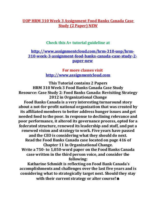 Uop Hrm 310 Week 3 Assignment Food Banks Canada Case Study
