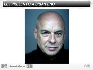 LES PRESENTO A BRIAN ENO 