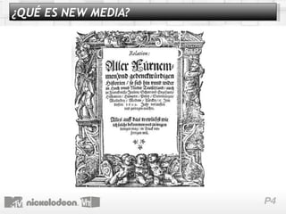 ¿QUÉ ES NEW MEDIA? 