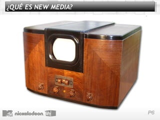 ¿QUÉ ES NEW MEDIA? 