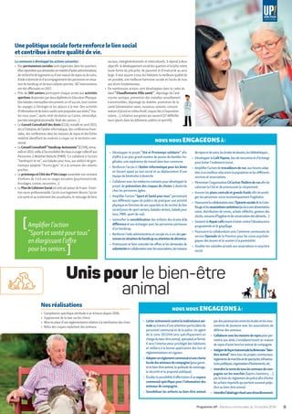 NOUS NOUS ENGAGEONSÀ :
▶	 Développer le projet “ Eté et Printemps solidaire ” afin
d’offrir à un plus grand nombre de jeunes de familles fra-
gilisées, une expérience de travail dans leur commune.
▶	 Renforcer l’accès à l’Atelier Informatique pour les Ainés
en faisant appel au taxi social et au déplacement d’une
équipe de bénévoles à domicile.
▶	 Collaboreravec les médecins traitants pourdévelopperle
projet de prévention des risques de chutes à domicile
chez les personnes âgées.
▶	 Amplifierl’action “ SportetSantépourtous ”permettant
aux différents types de publics de pratiquer une activité
physiqueenfonctiondesescapacitésetderecréerdulien
social(coursdesportseniors,baladesseniors,baladepour
tous, PMR, sport de rue).
▶	 Intensifier la sensibilisation des enfants des écoles à la
différence et aux échanges avec les personnes porteuses
d’un handicap.
▶	 Renforcerl’aide administrative et sociale vis-à-vis des per-
sonnesensituationdehandicapouatteintesdedémence.
▶	 Promouvoiret faire coïnciderles offres et les demandes de
volontariatencollaborationaveclesassociations,lesmaisons
dereposetdesoins,lesécolesdedevoirs,lesbibliothèques...
▶	 DévelopperleCaféPapote,lieuderencontreetd’échange
pour éviter l’isolement social.
▶	 Amplifierl’action detravailleursderue, aux heures adap-
téesàunmeilleurrelaientrelapopulationetlesdifférents
services et associations.
▶	 Pérenniserl’organisationCit’active-Théâtrederueafinde
valoriser la Cité et de promouvoir la citoyenneté.
▶	 Assurerles plans canicule et grands froids afin de proté-
ger les personnes socio-économiquement fragilisées.
▶	 Poursuivrelacollaborationavecl’EpiceriesocialedelaCroix-
Rougeetlesassociationscaritatives(accèsàunealimentation
saine, distribution de vivres, achats réfléchis, gestion des
stocks,mesuresd’hygièneetdeconservationdesaliments…)
▶	 SoutenirleRepaircafévisantàluttercontrel’obsolescence
programmée et le gaspillage.
▶	 Poursuivre la collaboration avec l’antenne communale du
service Openado de la Province pour les suivis psycholo-
giques des jeunes et le soutien à la parentalité.
▶	 Doubler les subsides actuels aux associations à caractère
social.
Une politique sociale forte renforce le lien social
et contribue à notre qualité de vie.
La commune a développé les actions suivantes :
•	 Des permanencessociales sont organisées dans les quartiers.
Ellesrépondentauxdemandesenmatièred’aidesadministratives,
derecherchedelogementoud’unemaisondereposoudesoins,
d’aideàdomicileetd’accompagnementdespersonnesensitua-
tion de handicap et de leurs aidants proches. 567 interventions
ont été effectuées en 2017.
•	 Près de 300 seniors participent chaque année aux activités
sportivesdispenséespardeuxdiplômésenEducationPhysique.
Des balades mensuelles rencontrent un vifsuccès, tout comme
les voyages à l’étranger et les séjours à la mer. Des activités
d’informationetdeloisirsvariéssontproposéesauxainés(“ Vou-
lez-vous jouer ”, après-midi récréative au Casino, seniorallye,
journée intergénérationnelle, Noël des seniors…)
•	 Le Conseil Consultatif des Ainés (CCA), installé en avril 2013,
est à l’initiative de l’atelierinformatique, des conférences hiver-
nales, des conférences dans les maisons de repos et des fiches
mobilité identifiant les endroits à risque sur le territoire com-
munal.
•	 LeConseilConsultatif“ Handicap-Autonomie ”(CCHA),renou-
veléen2013,veilleàl’accessibilitédeslieuxàusagecollectifaux
Personnes à Mobilité Réduite (PMR). Il a collaboré à l’action
“ handisport et vie ”, aux balades pourtous, aux ateliers de gym-
nastique adaptée “ Access’gym ” et à la semaine des aidants
proches.
•	 Leprintempsetl’étédesP’titsLoups rassemble une centaine
d’enfants de 3 à 6 ans en stages encadrés (psychomotricité,
bricolages, cuisine, excursions…).
•	 LePlandeCohésionSocialestarticuléautourde4axes :l’inser-
tion socio-professionnelle, l’accès à un logement décent, l’accès
à la santé et au traitement des assuétudes, le retissage de liens
sociaux, intergénérationnels et interculturels. Il répond à deux
objectifs :ledéveloppementsocialdesquartiersetlaluttecontre
toute forme de précarité, de pauvreté et d’insécurité au sens
large. Il veut assurer à tous les habitants la meilleure qualité de
vie possible, une meilleure harmonie sociale et l’accès de tous
aux droits fondamentaux.
•	 De nombreuses actions sont développées dans le cadre du
label “ Chaudfontaine Ville santé ” : dépistage de l’ané-
vrysme aortique, prévention des maladies sexuellement
transmissibles, dépistage du diabète, promotion de la
santé (alimentation saine, nuisances sonores, consom-
mation d’alcool en milieu festif, risques liés à l’exposition
solaire,…), initiation aux gestes qui sauvent (17 défibrilla-
teurs placés dans les bâtiments publics et sportifs).
[Amplifierl’action
“Sportetsantépourtous”
enélargissantl’offre
pourlesseniors. ]
Nos réalisations
•	 Compétence spécifique attribuée à un échevin depuis 2006.
•	 Suppression de la taxe sur les chiens
•	 Miseenplaced’uneréglementationrelativeàlastérilisationdeschats
•	 Refus des cirques exploitant des animaux.
NOUS NOUS ENGAGEONSÀ :
▶	 Lutteractivementcontrelamaltraitanceani-
maleautraversd’uneattentionparticulièredu
personnel communal et de la police. Un agent
de la zone SECOVA sera spécifiquement en
chargedubien-êtreanimal,spécialiséetformé.
Il sera l’interlocuteur privilégié des habitants
et veillera à la bonne application des lois et
réglementations en vigueur.
▶	 Adopterunrèglementcommunaletunecharte
localedesanimauxdecompagnie(pourgaran-
tirlebien-êtreanimal,laquiétudeduvoisinage,
la sécurité et la propreté publique).
▶	 Étudierla possibilité d’affectation d’un espace
communal spécifique pour l’inhumation des
animaux de compagnie.
▶	 Sensibiliser les enfants au bien-être animal
pardespartenariatsentrelesécolesetlesmou-
vements de jeunesse avec les associations de
défense des animaux.
▶	 Collaboreraveclesmaisonsderepospourper-
mettre aux aînés s’installant/vivant en maison
de repos d’avoirleur/un animal de compagnie.
▶	 Intégrerdefaçontransversaleladimension “bien-
êtreanimal ” dans tous les projets communaux :
règlementsdemarchésetdespectacles,infrastruc-
turespubliques,organisationd’événements,etc.
▶	 Interdirelaventedetouslesanimauxdecom-
pagnie sur les marchés (lapins, hamsters, …)
parlebiaisdurèglementdepoliceafind’éviter
lesachatsimpulsifsquiportentsouventpréju-
dice au bien-être animal.
▶	 Interdirel’abattagerituelsansétourdissement.
Unis pour le bien-être
animal
9Programme UP! • Élections communales du 14 octobre 2018 •
 