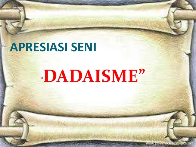 Aliran Seni Rupa Dadaisme