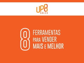 Up8 sales apresentacao