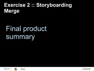 Exercise 2 :: Storyboarding Merge Final product summary 