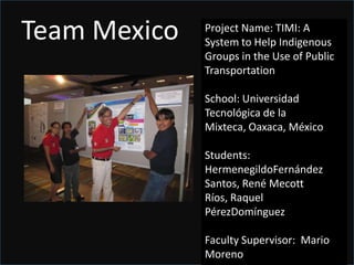 Team SingaporeProject Name: Stop For Me, Bus!School: National University of Singapore, SingaporeStudents: Pan Wei Hao, PhetmanyXaychaleune, Yee Puay Yip Karen, Yin Yue, Zee Zheng Kang BenjaminFaculty Supervisor: Foong Pin Sym