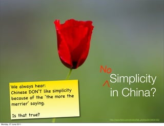 No
                                            Simplicity
         We always hear:                   ^
         Ch
       ...