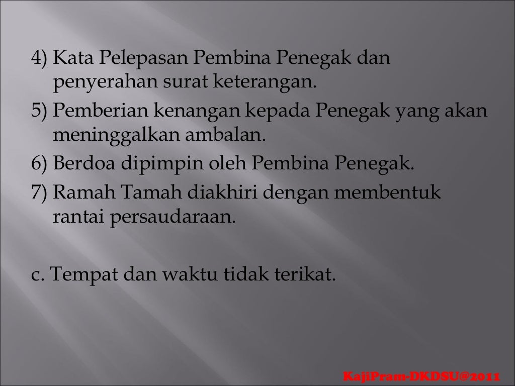 TATA UPACARA PRAMUKA PENEGAK DAN PRAMUKA PANDEGA