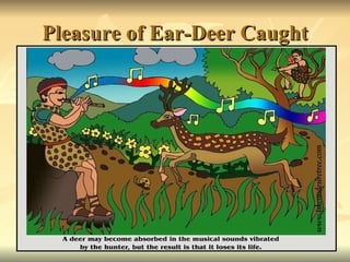 Pleasure of Ear-Deer Caught 