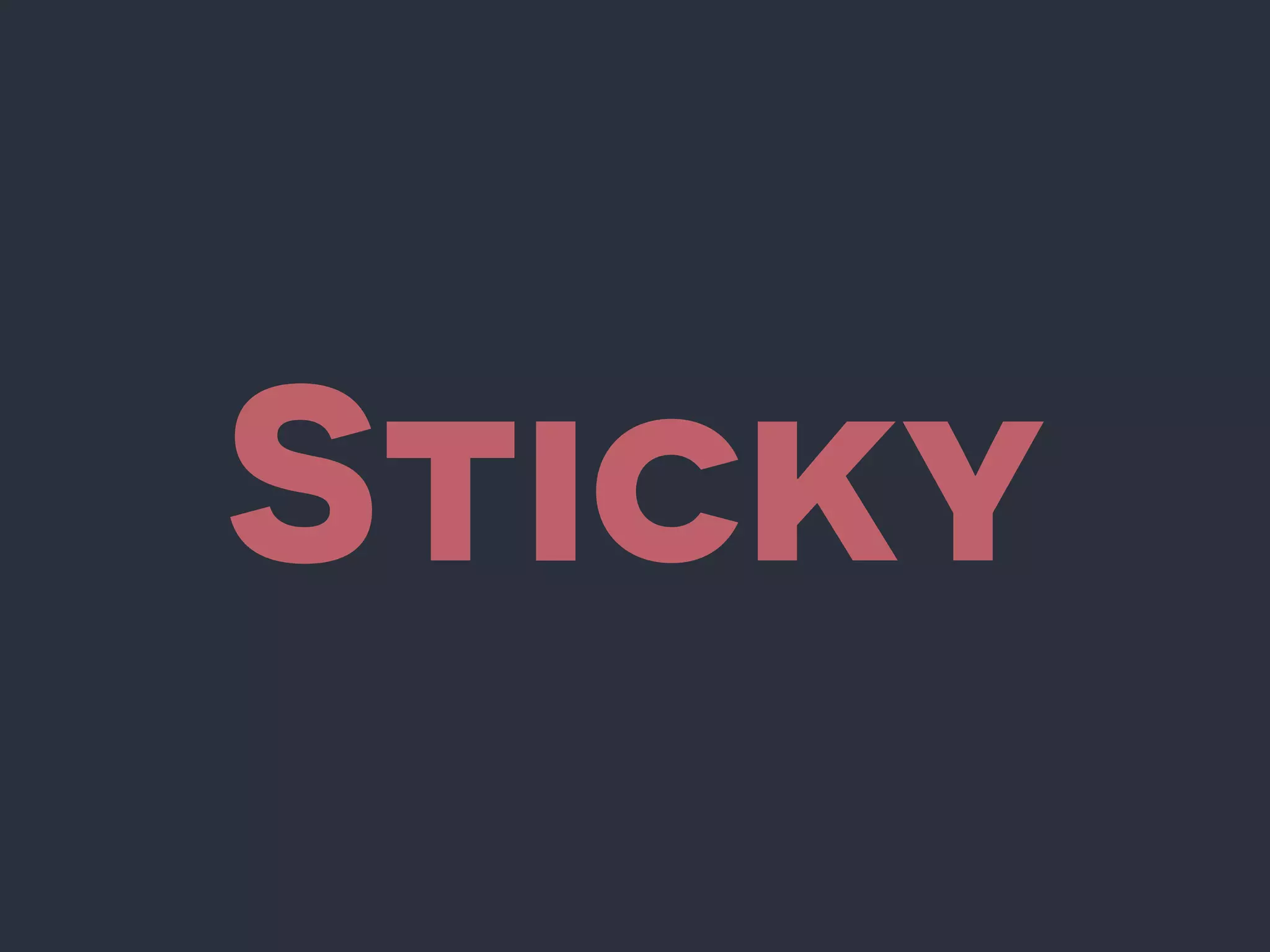 Sticky
 