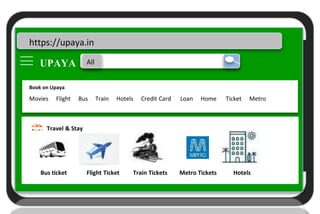Upaya
U
https://upaya.in
UPAYA All
Book on Upaya
Movies Flight Bus Train Hotels Credit Card Loan Home Ticket Metro
Travel & Stay
Bus ticket Flight Ticket Train Tickets Metro Tickets Hotels
 