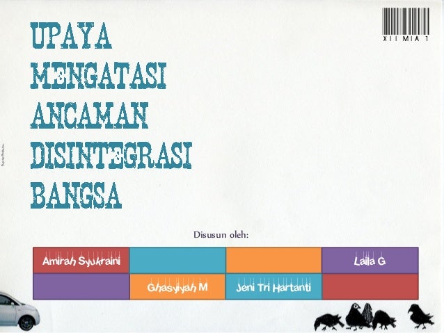 Upaya Mengatasi Ancaman Disintegrasi Bangsa